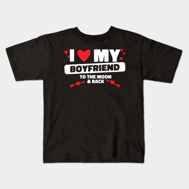 I Love My Boyfriend To The Moon BF I Heart My Boyfriend Kids T-Shirt by Bunny Prince Design